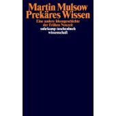 Prekäres Wissen, Mulsow, Martin, Suhrkamp, EAN/ISBN-13: 9783518300749