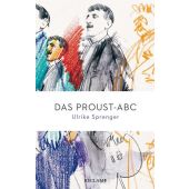 Das Proust-ABC, Sprenger, Ulrike, Reclam, Philipp, jun. GmbH Verlag, EAN/ISBN-13: 9783150205693