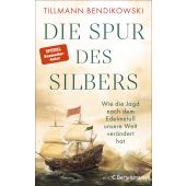Die Spur des Silbers, Bendikowski, Tillmann, Bertelsmann, C. Verlag, EAN/ISBN-13: 9783570105436