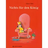 Nichts für den König, Tallec, Olivier, Gerstenberg Verlag GmbH & Co.KG, EAN/ISBN-13: 9783836962384