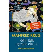 »Mir fällt gerade ein...«, Krug, Manfred, Kanon Verlag Berlin GmbH, EAN/ISBN-13: 9783985681150