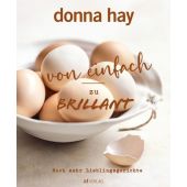 Von Einfach zu Brillant - Noch mehr Lieblingsgerichte, Hay, Donna, AT Verlag AZ Fachverlage AG, EAN/ISBN-13: 9783039022571