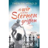 Als wir nach den Sternen griffen, Herold, Theresa, Ullstein Verlag, EAN/ISBN-13: 9783548069395