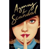 Agency for Scandal, Wood, Laura, Fischer Kinder und Jugendbuch Verlag, EAN/ISBN-13: 9783737343893