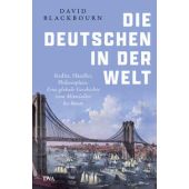 Die Deutschen in der Welt -, Blackbourn, David, DVA Deutsche Verlags-Anstalt GmbH, EAN/ISBN-13: 9783421048899
