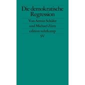 Die demokratische Regression, Schäfer, Armin/Zürn, Michael, Suhrkamp, EAN/ISBN-13: 9783518127490
