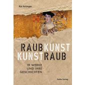 Raubkunst - Kunstraub, Artinger, Kai, be.bra Verlag GmbH, EAN/ISBN-13: 9783898092487