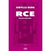 RCE, Berg, Sibylle, Verlag Kiepenheuer & Witsch GmbH & Co KG, EAN/ISBN-13: 9783462005158