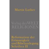 Reformation der Frömmigkeit und Bibelauslegung, Luther, Martin, Verlag der Weltreligionen im Insel, EAN/ISBN-13: 9783458700487