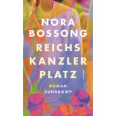 Reichskanzlerplatz, Bossong, Nora, Suhrkamp, EAN/ISBN-13: 9783518431900