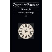 Retrotopia, Bauman, Zygmunt, Suhrkamp, EAN/ISBN-13: 9783518073315