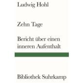 Zehn Tage / Bericht über einen inneren Aufenthalt, Hohl, Ludwig, Suhrkamp, EAN/ISBN-13: 9783518243824