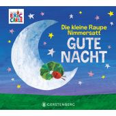 Die kleine Raupe Nimmersatt - Gute Nacht, Carle, Eric, Gerstenberg Verlag GmbH & Co.KG, EAN/ISBN-13: 9783836962964