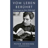 Vom Leben berührt, Henning, Peter, Verlag Kiepenheuer & Witsch GmbH & Co KG, EAN/ISBN-13: 9783462053029
