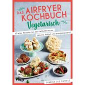 Das Airfryer-Kochbuch: Vegetarisch, Daniels, Sabrina Sue, Riva Verlag, EAN/ISBN-13: 9783742327437