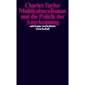 Multikulturalismus und die Politik der Anerkennung, Taylor, Charles, Suhrkamp, EAN/ISBN-13: 9783518295298