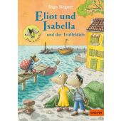 Eliot und Isabella und der Trüffeldieb, Siegner, Ingo, Gulliver Verlag, EAN/ISBN-13: 9783407813763