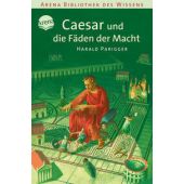 Caesar und die Fäden der Macht, Parigger, Harald, Arena Verlag, EAN/ISBN-13: 9783401059792