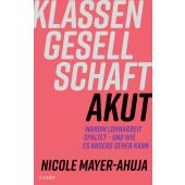 Klassengesellschaft akut, Mayer-Ahuja, Nicole, C. H. BECK Verlag GmbH & Co.KG, EAN/ISBN-13: 9783406837838