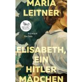 Elisabeth, ein Hitlermädchen. Roman der deutschen Jugend, Leitner, Maria, EAN/ISBN-13: 9783150115329