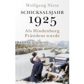 Schicksalsjahr 1925, Niess, Wolfgang, Verlag C. H. BECK oHG, EAN/ISBN-13: 9783406830396
