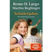 Schülerjahre, Largo, Remo H/Beglinger, Martin, Piper Verlag, EAN/ISBN-13: 9783492258487