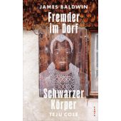 Fremder im Dorf / Schwarzer Körper, Baldwin, James/Cole, Teju, Kampa Verlag AG, EAN/ISBN-13: 9783311101383