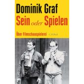 Sein oder Spielen, Graf, Dominik, Verlag C. H. BECK oHG, EAN/ISBN-13: 9783406822995