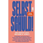 Selbst schuld!, Carl Hanser Verlag GmbH & Co.KG, EAN/ISBN-13: 9783446281301