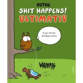 Shit happens! Ultimativ, Ruthe, Ralph, Lappan Verlag, EAN/ISBN-13: 9783830336501
