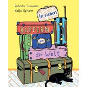 In sieben Koffern um die Welt, Schneider, Roberta, Insel Verlag, EAN/ISBN-13: 9783458645405