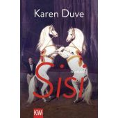 Sisi, Duve, Karen, Verlag Kiepenheuer & Witsch GmbH & Co KG, EAN/ISBN-13: 9783462006698