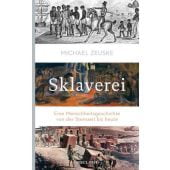Sklaverei, Zeuske, Michael, Reclam, Philipp, jun. GmbH Verlag, EAN/ISBN-13: 9783150205464