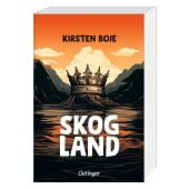Skogland 1, Boie, Kirsten, Verlag Friedrich Oetinger GmbH, EAN/ISBN-13: 9783751205566