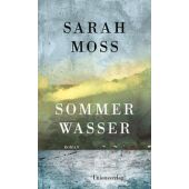 Sommerwasser, Moss, Sarah, Unionsverlag, EAN/ISBN-13: 9783293006096