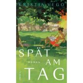 Spät am Tag, Vego, Kristin, Insel Verlag, EAN/ISBN-13: 9783458645313