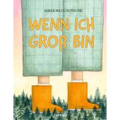 Wenn ich groß bin, Nilsson Thore, Maria, Verlag Friedrich Oetinger GmbH, EAN/ISBN-13: 9783751207881