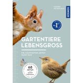 Gartentiere lebensgroß, Petrischak, Dr Hannes, Franckh-Kosmos Verlags GmbH & Co. KG, EAN/ISBN-13: 9783440177761