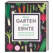 Kleiner Garten - Große Ernte, Chamberlain, Lucy, Dorling Kindersley Verlag GmbH, EAN/ISBN-13: 9783831041565
