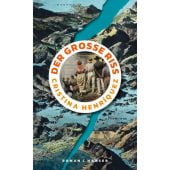Der große Riss, Henriquez, Cristina, Carl Hanser Verlag GmbH & Co.KG, EAN/ISBN-13: 9783446282513