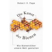 Die Kunst der Bienen, Page, Robert E Jr, C. H. BECK Verlag GmbH & Co.KG, EAN/ISBN-13: 9783406837098