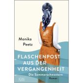 Flaschenpost aus der Vergangenheit - Die Sommerschwestern, Peetz, Monika, EAN/ISBN-13: 9783462008159