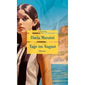 Tage im August, Maraini, Dacia, Unionsverlag, EAN/ISBN-13: 9783293710368