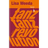 Tanz, tanz, Revolution, Weeda, Lisa, Kanon Verlag Berlin GmbH, EAN/ISBN-13: 9783985681082