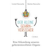 Der kleine Gehirnversteher, Naccache, Lionel/Naccache, Karine, Verlag C. H. BECK oHG, EAN/ISBN-13: 9783406741951
