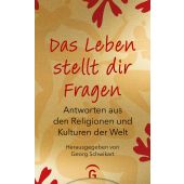 Das Leben stellt dir Fragen, Schwikart, Georg, Gütersloher Verlagshaus, EAN/ISBN-13: 9783579082561