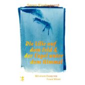 Die Lilie auf dem Feld und der Vogel unter dem Himmel, Kierkegaard, Søren, EAN/ISBN-13: 9783751865029