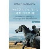 Das Zeitalter der Pferde, Haarmann, Harald, C. H. BECK Verlag GmbH & Co.KG, EAN/ISBN-13: 9783406836176