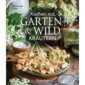 Kochen mit Garten- und Wildkräutern, Hess, Reinhardt, Verlagsbuchhandlung Bassermann'sche, F, EAN/ISBN-13: 9783809449652