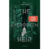 The Evergreen Heir, Mulford, A K, Carlsen Verlag GmbH, EAN/ISBN-13: 9783551585752